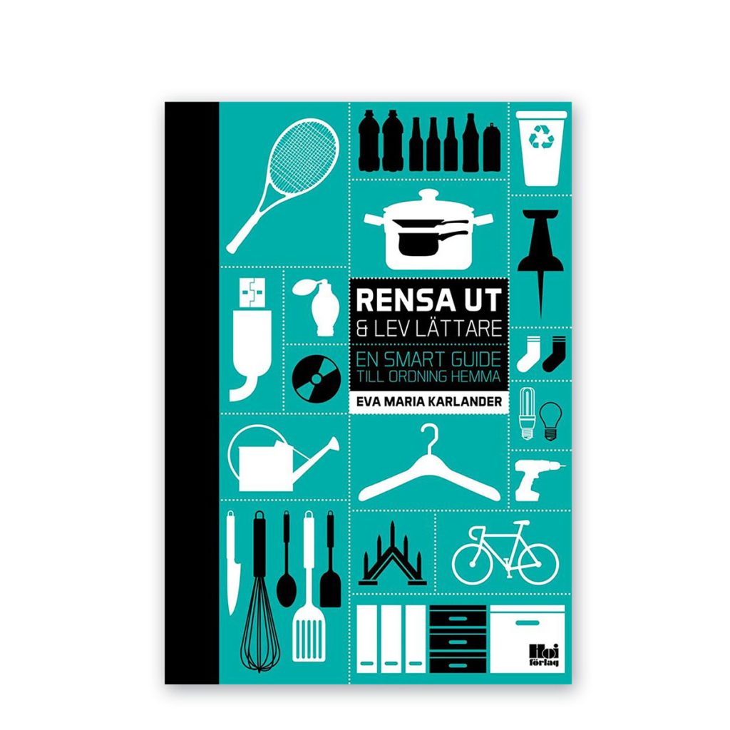 Boken Rensa ut & lev lättare av Eva Maria Karlander
